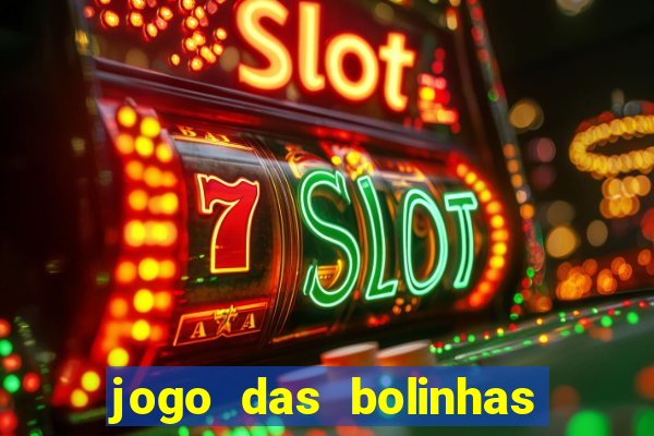 jogo das bolinhas que ganha dinheiro